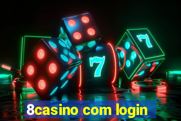 8casino com login